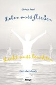 Leben muss fließen - Licht muss leuchten