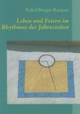 Leben und Feiern im Rhythmus der Jahreszeiten