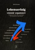 Lebenserfolg visionär organisiert