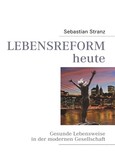 Lebensreform heute