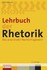 Lehrbuch der Rhetorik