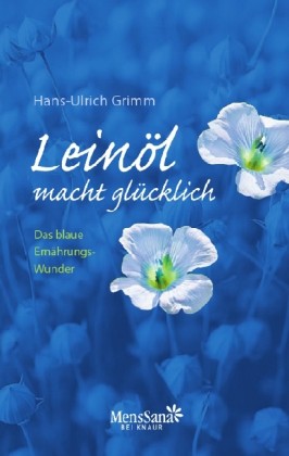 Leinöl macht glücklich