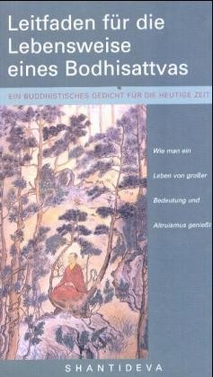 Leitfaden für die Lebensweise eines Bodhisattvas