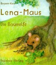 Lena-Maus, Die Baumelfe