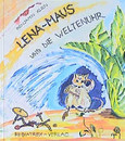 Lena-Maus, Die Weltenuhr