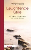 Leuchtende Stille