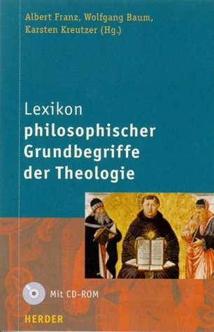 Lexikon philosophischer Grundbegriffe der Theologie