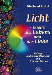 Licht - Quelle des Lebens und der Liebe