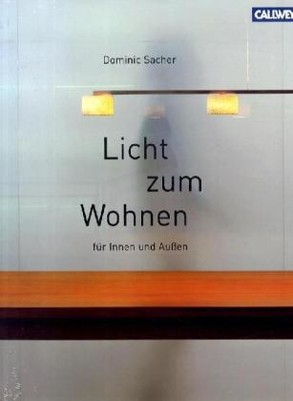 Licht zum Wohnen für Innen und Außen