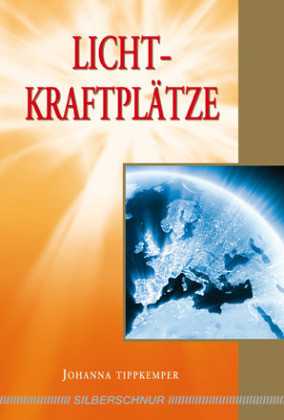 Lichtkraftplätze