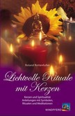 Lichtvolle Rituale mit Kerzen