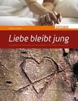 Liebe bleibt jung