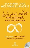 Liebe dich selbst und es ist egal wen du heiratest, m. Audio-CD