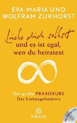 Liebe dich selbst und es ist egal wen du heiratest, m. Audio-CD
