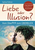 Liebe oder Illusion