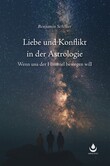 Liebe und Konflikt in der Astrologie