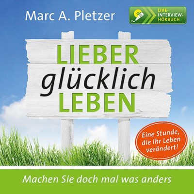 Lieber glücklich leben, 1 Audio-CD