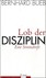 Lob der Disziplin