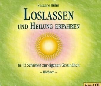 Loslassen und Heilung erfahren, 4 Audio-CDs