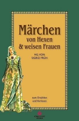 Märchen von Hexen & weisen Frauen