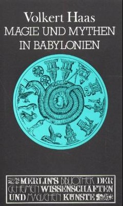 Magie und Mythen in Babylonien