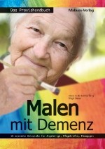 Malen mit Demenz - Das Praxishandbuch