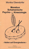 Manebua - Schamanische Psycho-Kinesiologie