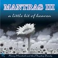 Mantras III - A Little Bit of Heaven Audio CD