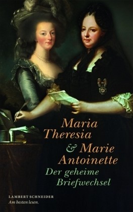Maria Theresia & Marie Antoinette
