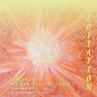 Meditation - Begegnung mit dem Höheren Selbst Audio CD