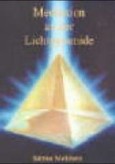 Meditation an der Lichtpyramide, Band 1