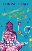 Meditationen für Körper & Seele