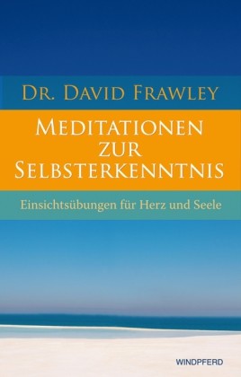 Meditationen zur Selbsterkenntnis