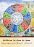 Meditative Astrologie der Sonne