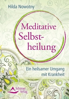 Meditative Selbstheilung