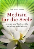 Medizin für die Seele