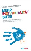 Mehr Individualität bitte!