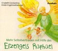 Mehr Selbstvertrauen mit Hilfe des Erzengels Raphael, Audio-CD