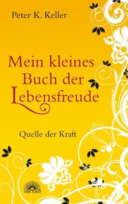 Mein kleines Buch der Lebensfreude