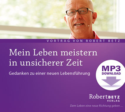 Mein Leben meistern in unsicherer Zeit - MP3 Download