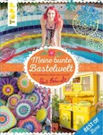 Meine bunte Bastelwelt