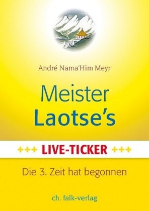 Meister Laotse`s Live-Ticker