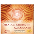 ROT//Mentaltraining der Schamanen, 3 Audio-CDs