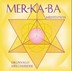 Mer-Ka-Ba Meditation, 1 Audio-CD