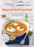 metabolic balance Vegetarisch kochen, m. 2 Audio-CDs