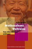 Methusalems Weltreise