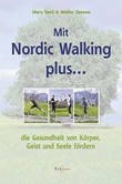 Mit Nordic Walking plus . . .