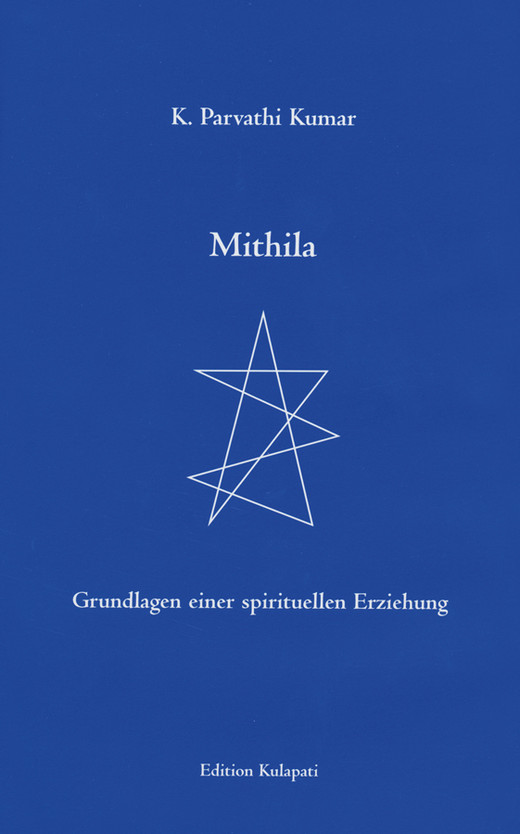 Mithila - Grundlagen einer spirituellen Erziehung