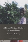 MMS und Moringa Oleifera in Mozambique