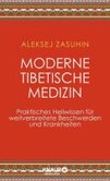 Moderne Tibetische Medizin